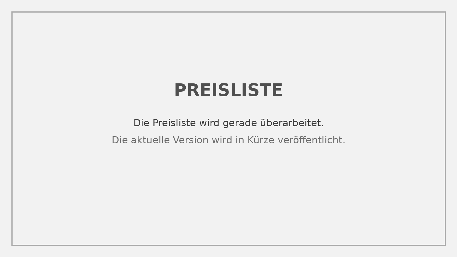 Die Preisliste wird gerade überarbeitet
